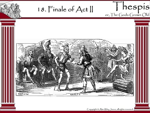 Thespis - 18. Finale of Act II