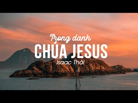 [VIDEO LYRICS] TRONG DANH CHÚA JESUS-Tuấn Tú x Isaac TháixBun ShinexSRT Shine |Nhạc Thánh Ca Channel