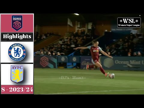 Chelsea vs Aston Villa || Extended Highlights || FA Women's Super League || 17-04-2024