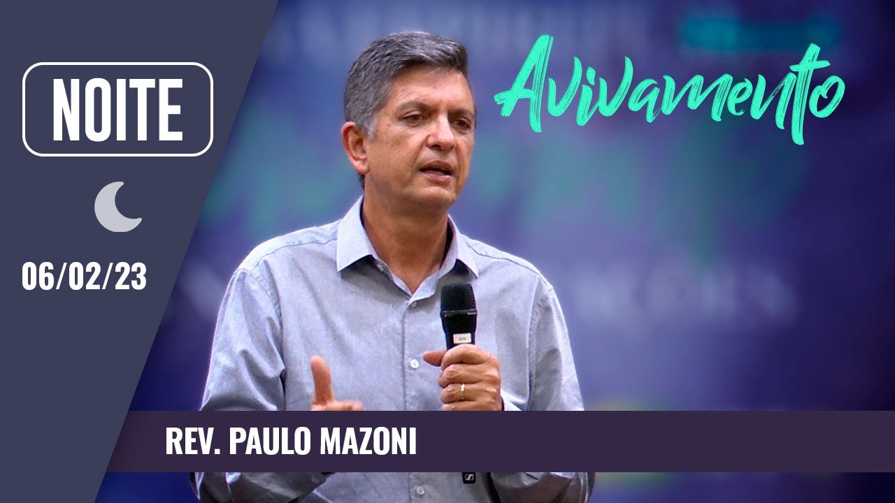 V Conferência de Avivamento e Reforma Espiritual | Pr. Paulo Mazoni | Palestra 06