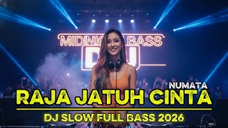Download lagu 🎧RAJA JATUH CINTA - NUMATA (DJ SLOW REMIX TERDALAM 2026) 💔 PALING MENYENTUH HATI, BIKIN NANGIS  mp3