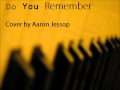 Do You Remember - Jarryd James - Cover By ...