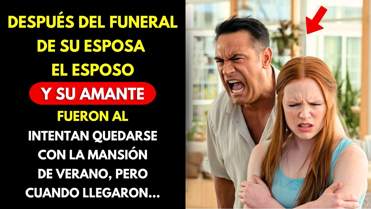 DESPUÉS DEL FUNERAL DE LA ESPOSA MILLONARIA, EL MARIDO Y LA AMANTE INTENTAN QUEDARSE CON LA MANSIÓN