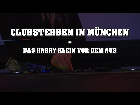 Clubsterben in München - Das Harry Klein vor dem Aus (Videoreportage 2020)