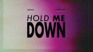 Dear Silas - Hold Me Down (feat. Terrance Evans)