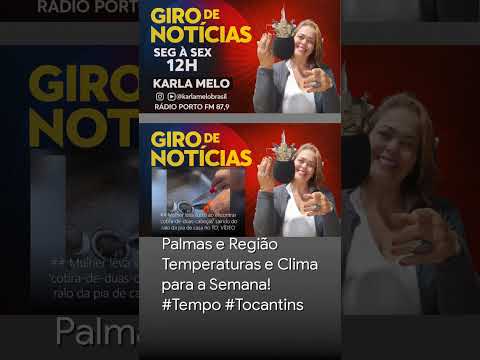 Palmas e Região Temperaturas e Clima para a Semana! #Tempo #Tocantins