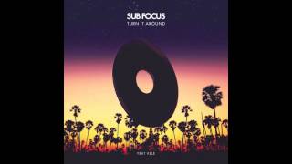 Sub Focus - Turn It Around (Jacob Plant Remix)