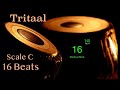 Tabla | Tritaal | 140 bpm | Scale C | With Tanpura [Pa Sa] | HD Quality Sound | With Beats.