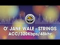 O Jane Wale Strings