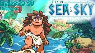 Isles of Sea and Sky Ep. 28 | Multiplayer