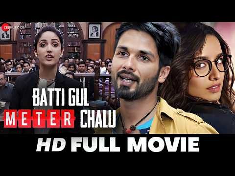 Batti Gul Meter Chalu | Shahid Kapoor, Shraddha Kapoor, Yami Gautam & Divyendu | Full Movie (2018)