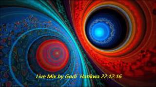 Live Mix by Godi  Hatikwa 22 12 16