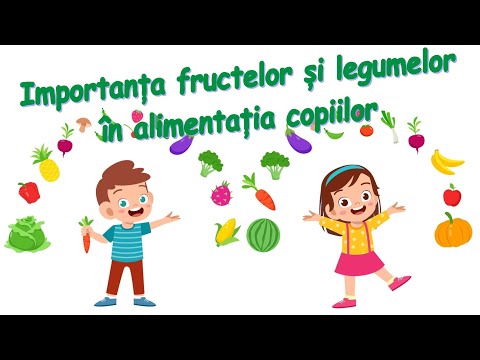 Importanța fructelor și legumelor în alimentația copiilor  |  Educație pentru sănătate