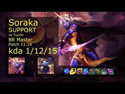 Soraka Support vs Yuumi - BR Master 1/12/15 Patch 11.14 Gameplay