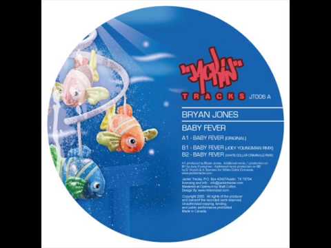 Bryan Jones - Baby Fever - Jackin Tracks