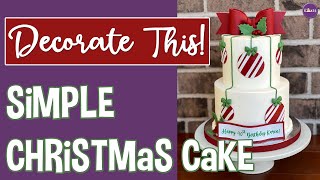 Decorate With Me!  Simple Christmas Cake Design