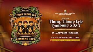 Download lagu 🔴 FESTIVAL THONG - THONG LEK KELILING KABUPATEN REMBANG TAHUN 2026 mp3