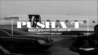 Pusha T - What Dreams Are Made Of (Full Song) [NEW]
