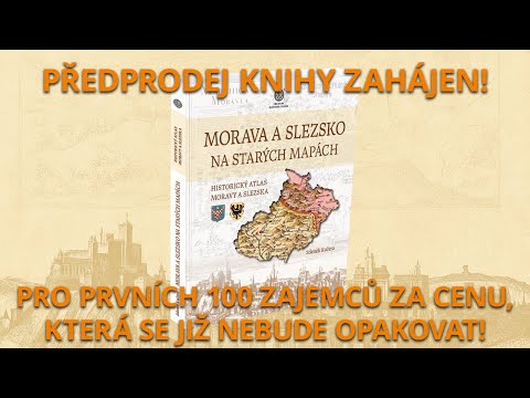 Morava a Slezsko na starých mapách – Podpořte vydání unikátního atlasu!