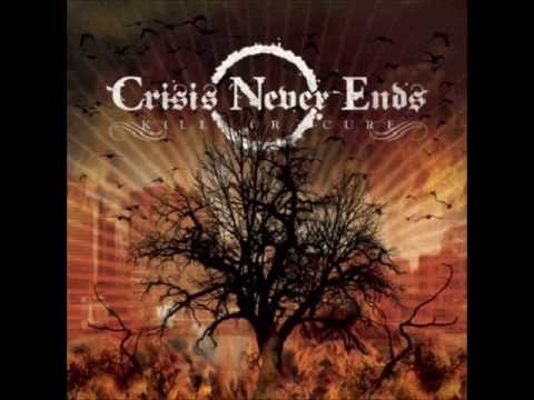 Crisis Never Ends - From Now On Forever