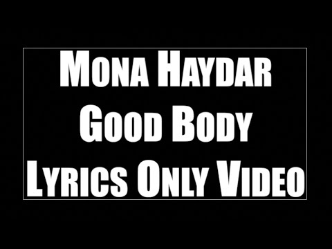 Mona Haydar -- Good Body - Lyrics Video
