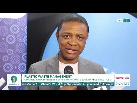 Plastic Waste Crisis: OmniBSIC Bank Pushes New Sustainability Partnership in Ghana | News Feed