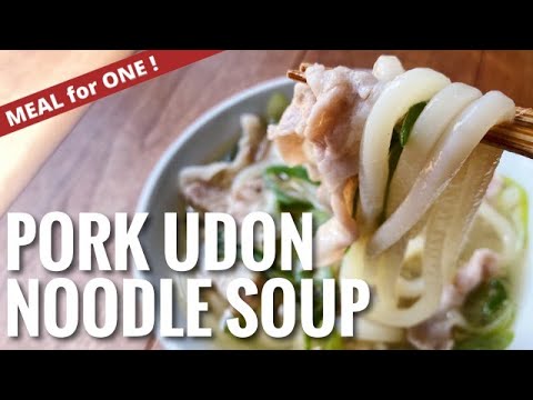 【MEAL FOR ONE】HOW TO MAKE PORK UDON NOODLE SOUP