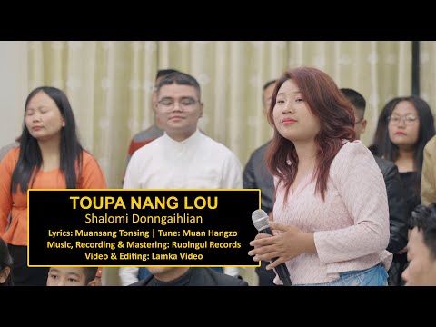 Shalomi Donngaihlian-Toupa Nang Lou (OFFICIAL MV)