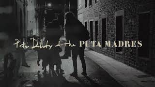 Peter Doherty  & The Puta Madres - Who's Been Having You Over video