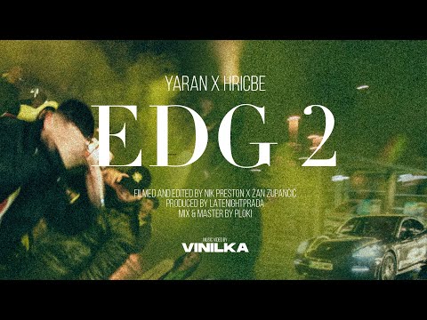 YARAN X HRICBE - EDG 2 (Prod.by Latenightprada)