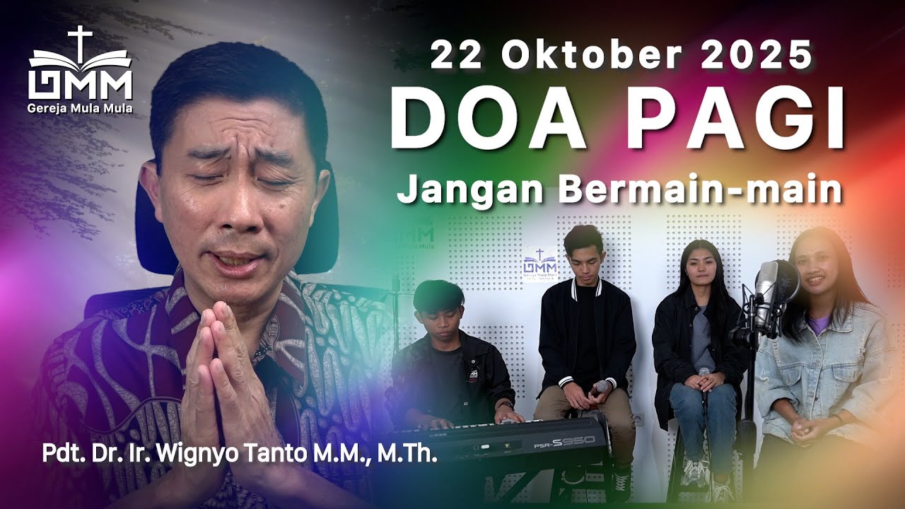 DOA PAGI | Jangan bermain-main – 22 Oktober 2025 | Ps. Wignyo Tanto