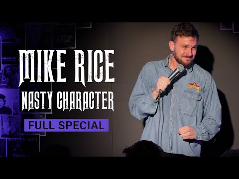 Mike Rice: Nasty Character - Full Stand Up Comedy Special