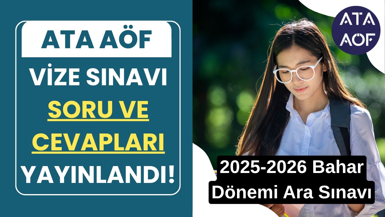 Ata Aöf Bahar Dönemi Vize Sınavı Soru ve Cevapları Yayınlandı! Sınav Sonuçları, Sıradaki işlemler