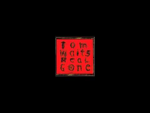 Tom Waits - Don't Go Into That Barn