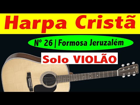 ✅Hino 26 SOLO VIOLÃO |Formosa Jerusalém |Maestro Adeildo Lopes