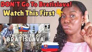 Bratislava: The Don'ts Of Visiting Bratislava, Slovakia REACTION 