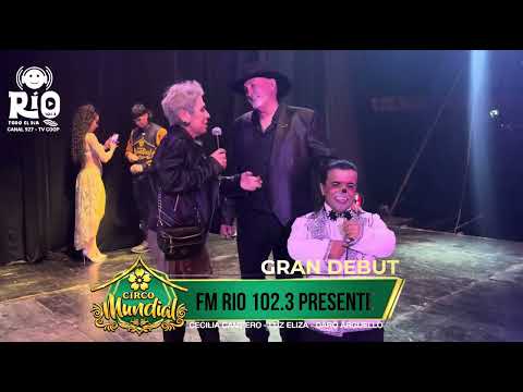 FM RIO 102.3 Estuvo Presente en el Gran Debut del Circo MUNDIAL En Rio Tercero