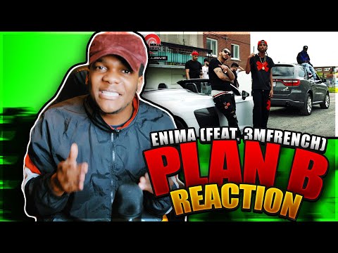 Enima - Plan B (feat. 3MFrench) (REACTION)