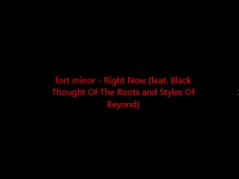 fort minor - Right Now (feat. Black Thought Of The Roots and Styles Of Beyond)