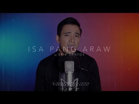 Isa Pang Araw (cover) by Erik Santos