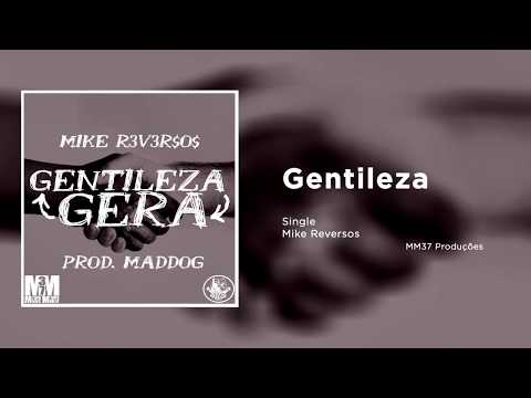 Mike Reversos - Gentileza (Áudio Oficial)