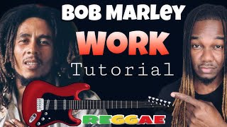 Bob Marley And The Wailers - WORK Guitar lesson