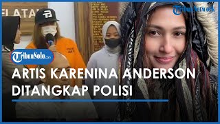 Download lagu Kronologi Artis Karenina Maria Anderson Ditangkap karena Narkoba, Diintai Polisi Selama Seminggu mp3 Download lagu Kronologi Artis Karenina Maria Anderson Ditangkap karena Narkoba, Diintai Polisi Selama Seminggu mp3