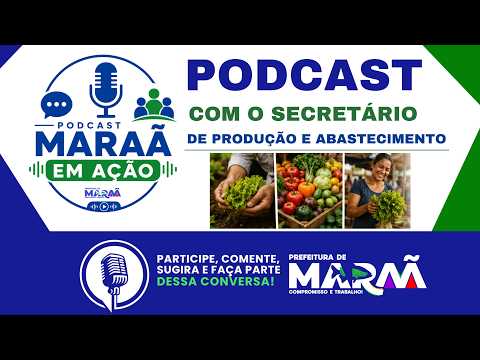 #PodCast: Ações da Secretaria de Produção e Abastecimento