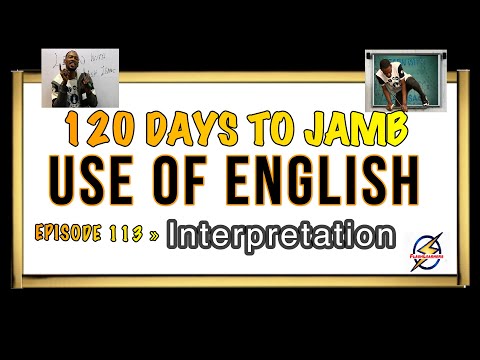 Sentence Interpretation XIV » 120 Days To Jamb English - Episode 113