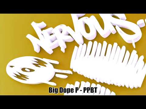 Big Dope P - PPBT