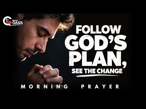God’s Plan Is Higher Than Your Best Calculations | Morning Prayer