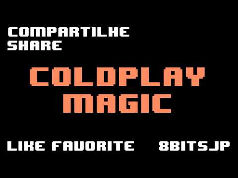 Coldplay - Magic 8-Bit