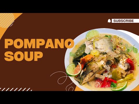 Delicious Pompano Fish Recipe #fishsoup #blaff#soupedepoisson#seafoodrecipe