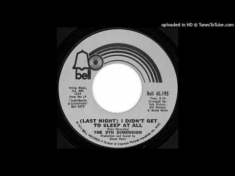 (Last Night) I Didn't Get To Sleep At All - The 5th Dimension
